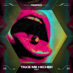 AMT - Take Me Higher