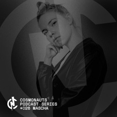 Cosmonauts Podcast #026 | Mascha