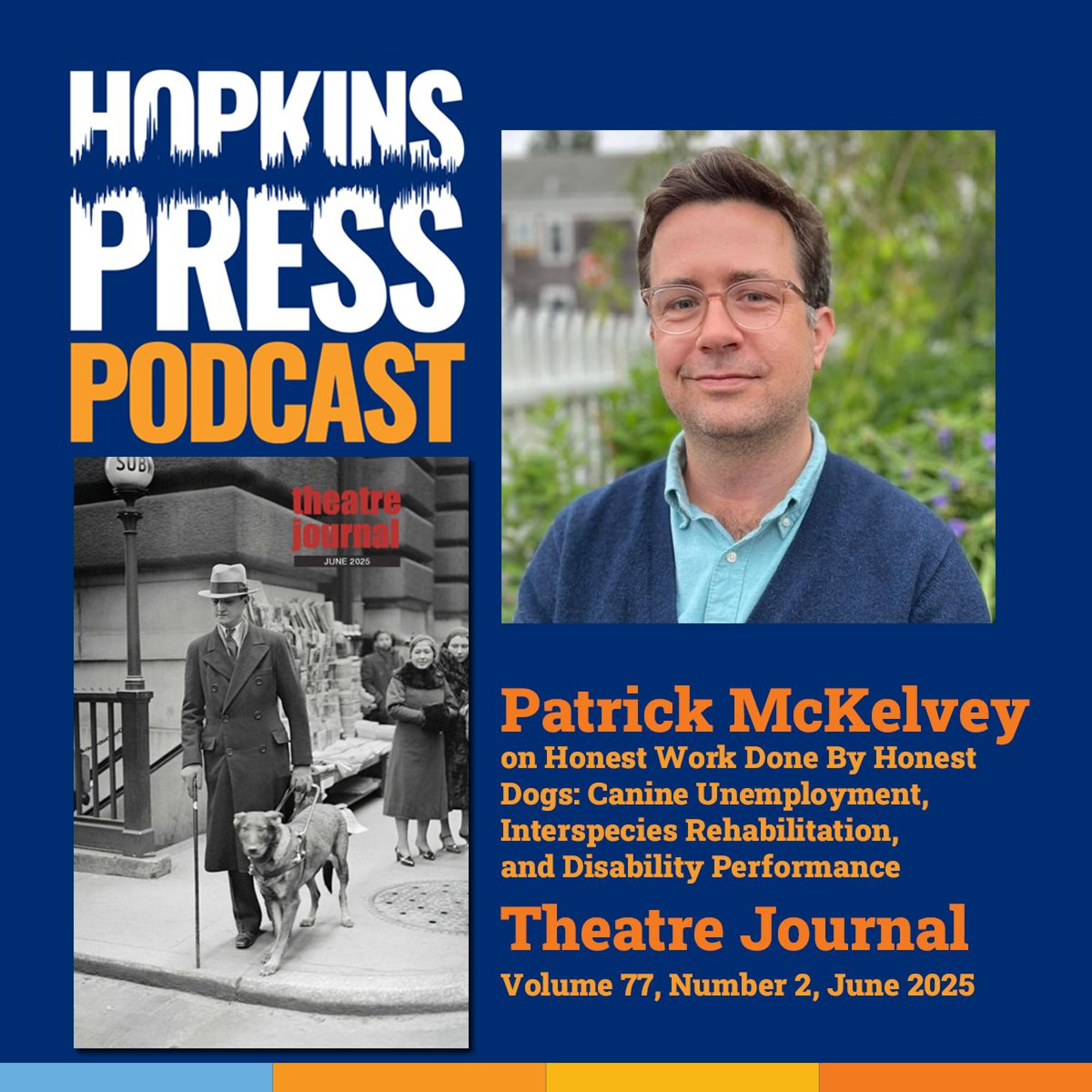 4.6 Patrick McKelvey on Honest Work Done By Honest Dogs