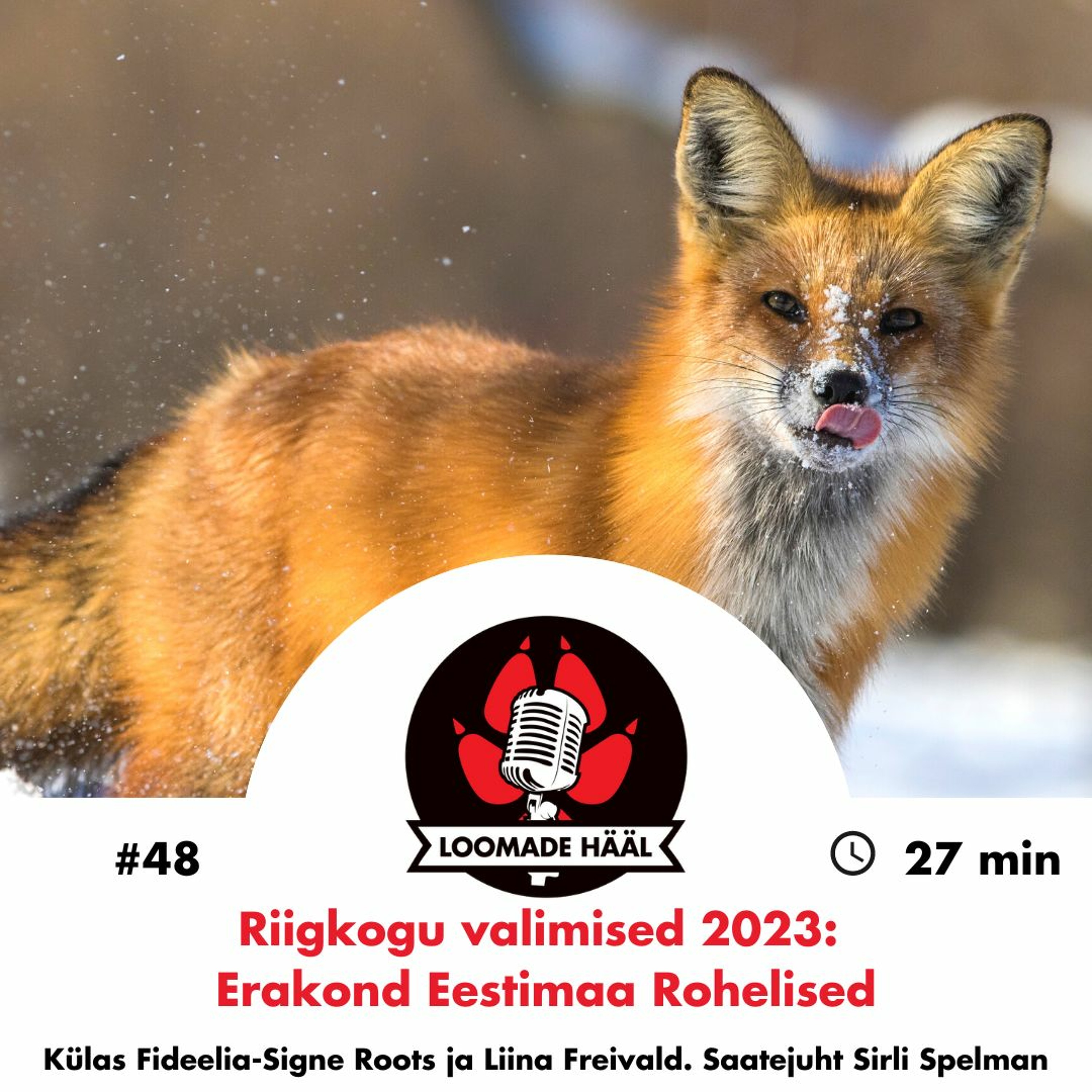 Loomade Hääl #48: Riigikogu valimised 2023 - Eestimaa Rohelised