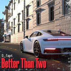 Better Than Two