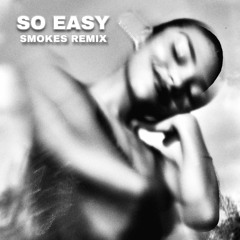 Olivia Dean - So Easy (SMOKES Remix)