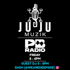 JuJu Muzik Show (14th Aug 2026) with Guest: DASH