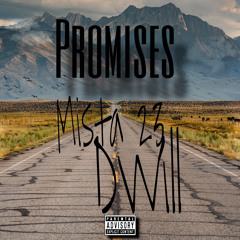 Mista 23 - Promises (ft. Dwill)