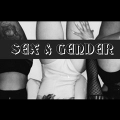 SEX & GENDER (PURE BANGING PODCAST)