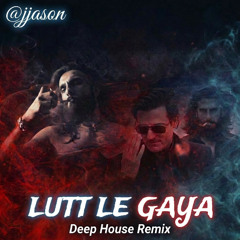 Lutt Le Gaya - Deep House JJason Remix