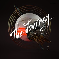 Eros Bilgic - The Journey (Original Mix)