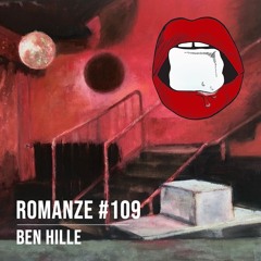 Romanze #109 Ben Hille