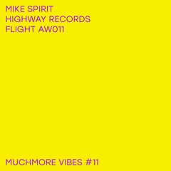 Flight AW011 - Mike Spirit (Highway Records)
