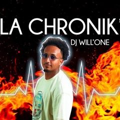 La Chronik Fire By Will'one