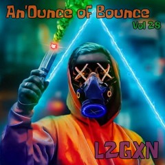 An'Ounce Of Bounce Vol 28