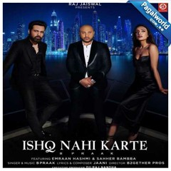 Tum Ishq Nahi Karte