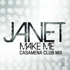Make Me (Casamena Club Mix)
