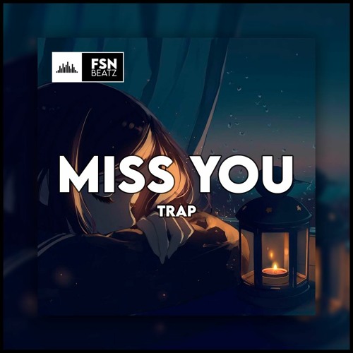 "MISS YOU" - BEAT TYPE TRAP