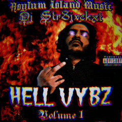Hell Vybz ( Full Tape )