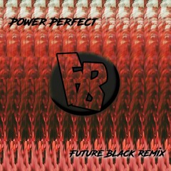 Kings Kaleidoscope - Power Perfect (Future Black Remix)