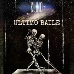 Último Baile - Klino (Prod. Laurin x Jkei)