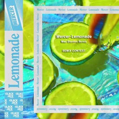 Mercer - Lemonade(Mac Stanton Remix)Free Download