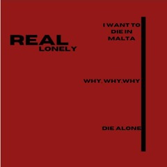 Real Lonely [Prod. PSYCHWARD]