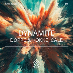 Doppe & Kokke, Cale - Dynamite