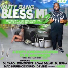 @RATTY GANG - BLESS MI PT.2 BIRTHDAY PARTY - 25TH AUG 2023 [OFFICIAL PROMO MIX] MIXED BY DJCAIZUK