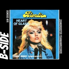 B-Side - Blondie - Heart of Glass - Bonous Mix