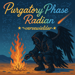 Purgatory Phase Radian