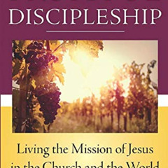 [Read] EBOOK 💌 Fruitful Discipleship: Living the Mission of Jesus in the Church and