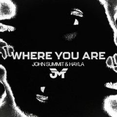 John Summit - Where You Are (Jay Mark Remix) *Free Download*