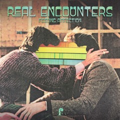 Feeling Affection - Real Encounters