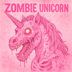 UNICORN ZOMBIE