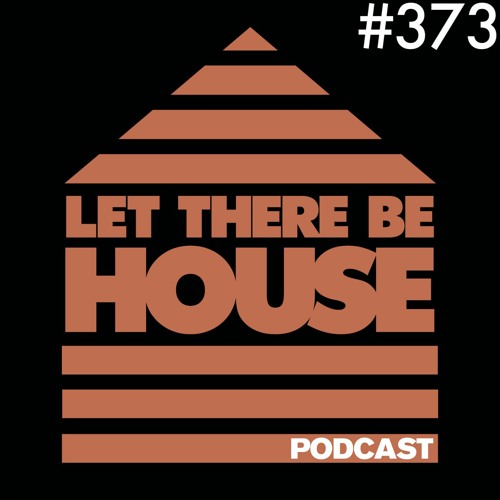 Let There Be House Podcast With Queen B #373