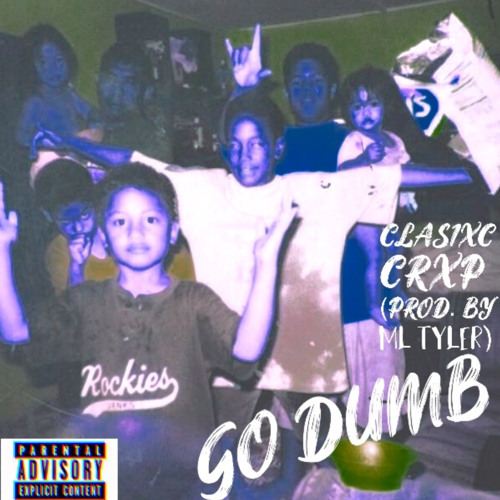 GO DUMB