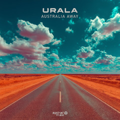 Urala - Australia Away (​​SPIT399 - Spiral Trax)