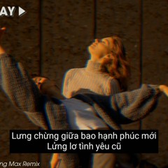 Lửng Lơ - MASEW x BRAY ft. RedT x Ý Tiên ( Phong Max Remix )