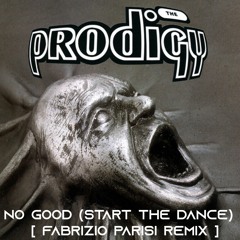Prodigy - No Good (Start The Dance) (Fabrizio Parisi Remix)