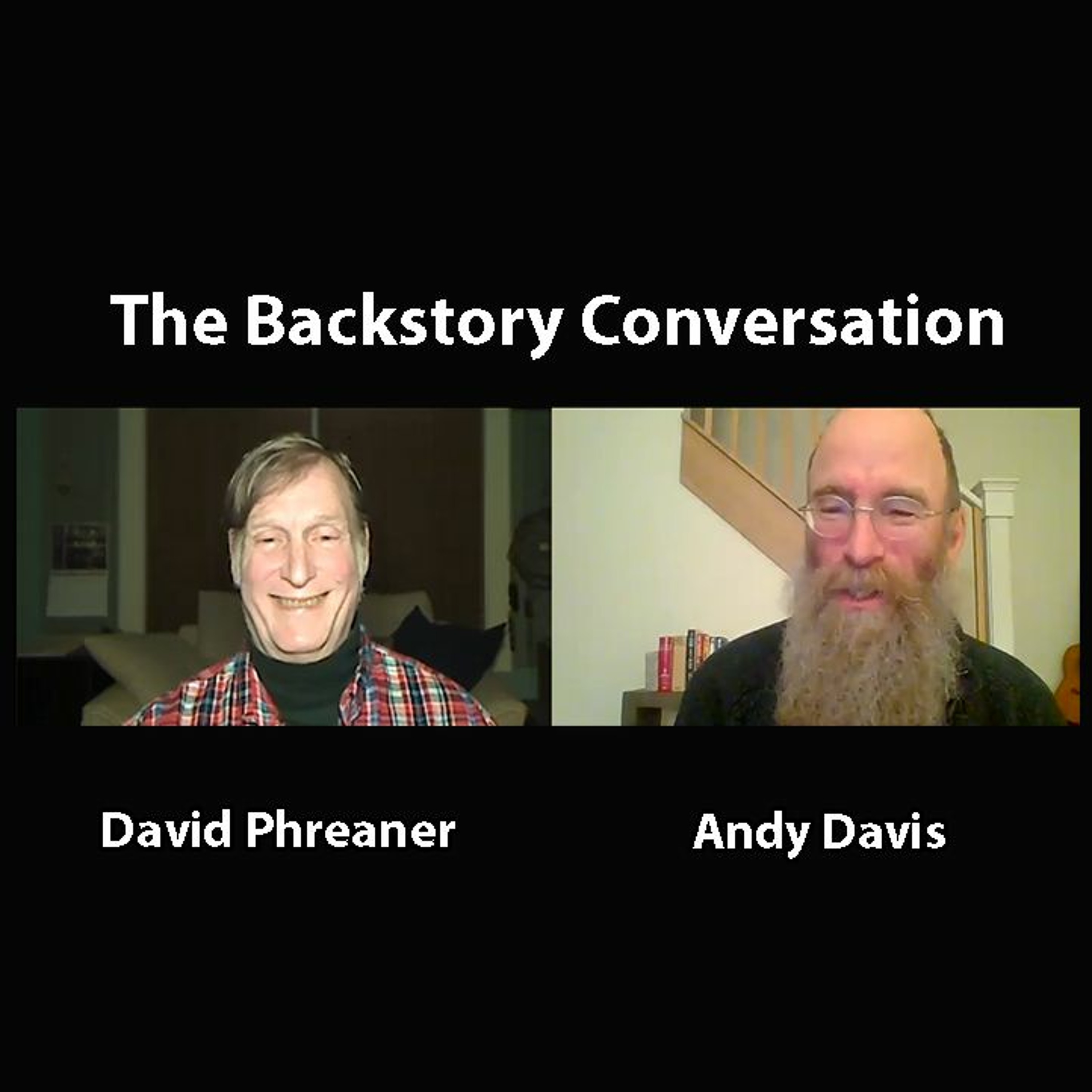 TTL ZOOM - Epi 14 - The Backstory with Andy Davis and David Phreaner - Jan 25, 2022 - Storytelling