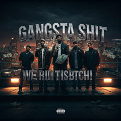Gangsta Shit We Run This Bitch | Feat. KeishaLux