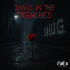 Tears In The Trenches