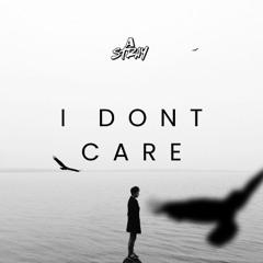 I Don't Care