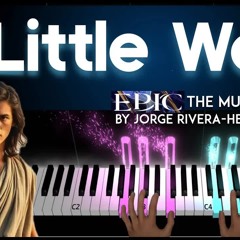 Little Wolf - EPIC THE MUSICAL (The Wisdom Saga) by Jorge Rivera-Herrans   piano cover + sheet music