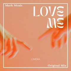 Limora - Love Me