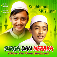 Surga Dan Neraka (feat. Hafidz Ahkam)