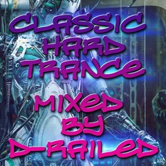 Classic Hard Trance / Hard NRG Mix - Mixed By D-Railed **FREE WAV DOWNLOAD**