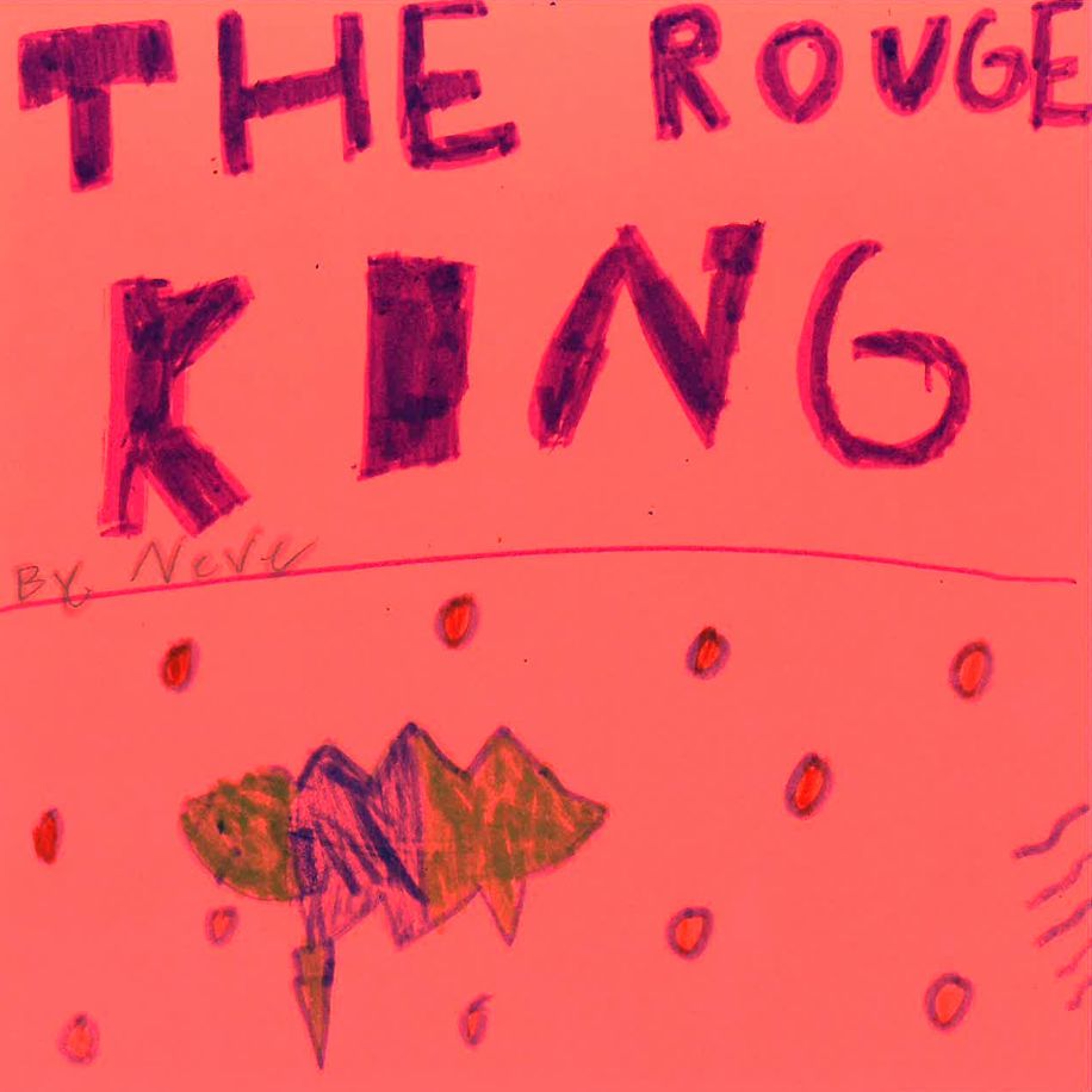 The Rogue King by Neve episode artwork