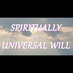 Spiritually (The Way It's Gotta Be)