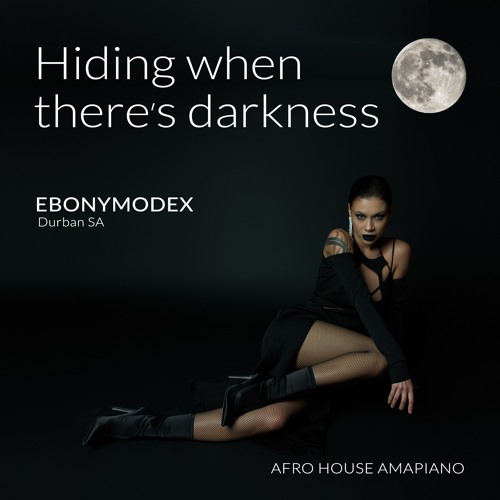 Hiding when there's darkness