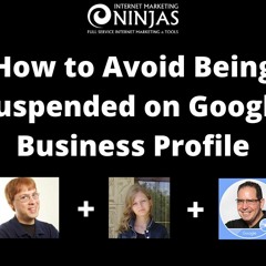 How to Avoid Being Suspended on Google Business Profile with Ben Fisher