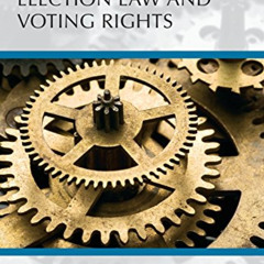 View PDF 📄 Understanding Election Law and Voting Rights (Understanding Series) by  M