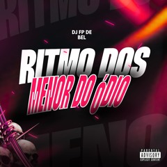 RITMO DOS MENOR DO ÓDIO ((DJ FP DE BEL))